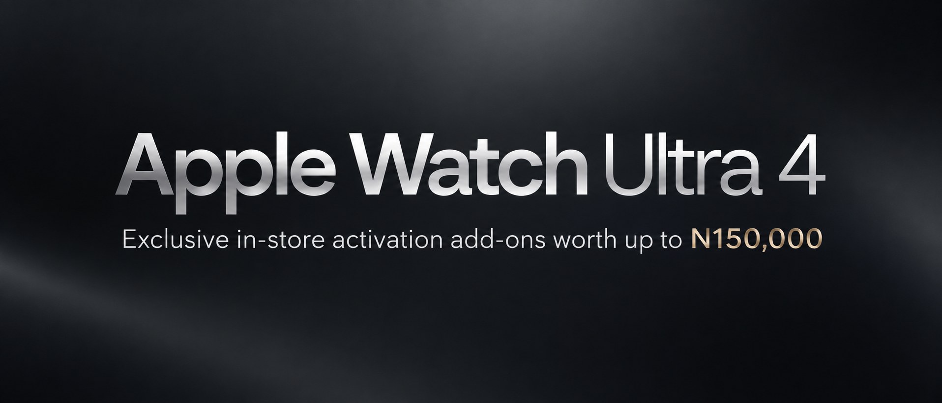 Apple Watch Ultra 4 exclusive in-store activation add-ons worth up to ₦150,000