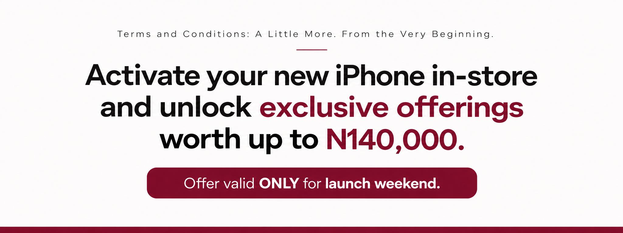 Activate your new iPhone in-store and unlock exclusive offerings worth up to ₦140,000